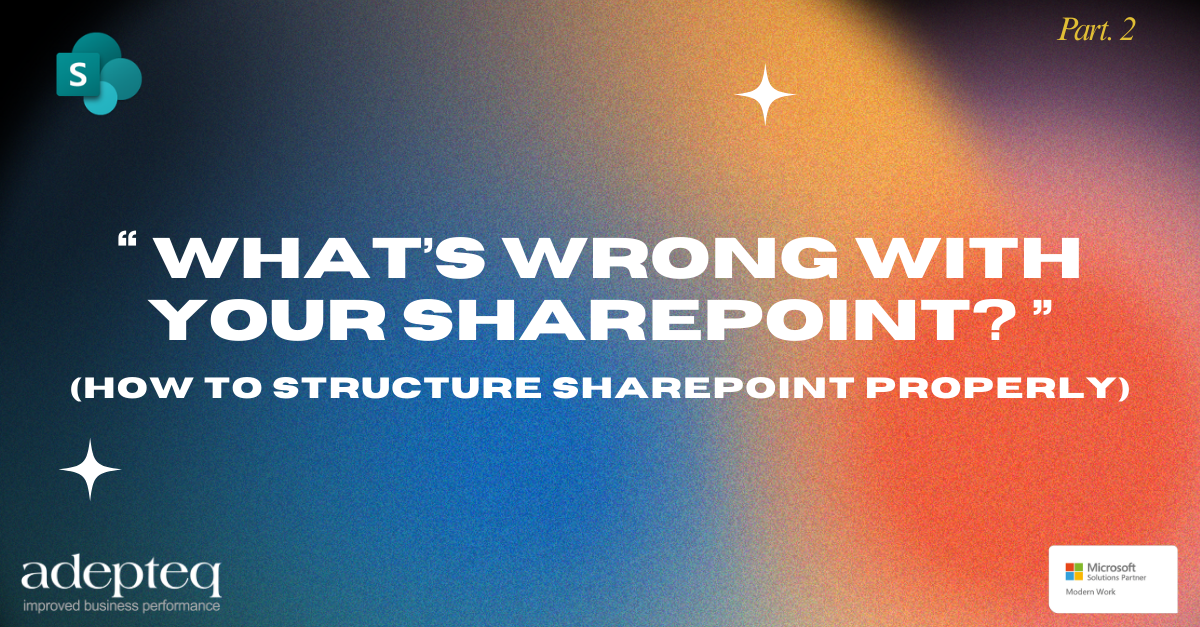 How to Structure SharePoint Properly